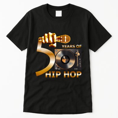 50 Years Hip Hop 50th Anniversary Hip Hop Celebration Tall T-Shirt