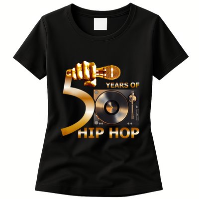 50 Years Hip Hop 50th Anniversary Hip Hop Celebration Womens T-Shirt