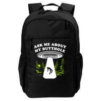 Ask Me About My Butthole Ufo Backpack