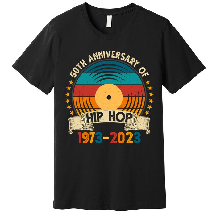 50 Years Hip Hop Vinyl 50th Anniversary Celebration Premium T-Shirt