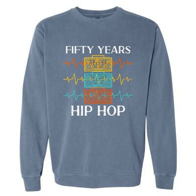 50 Years Hip Hop Vinyl Retro 50th Anniversary Celebration Garment-Dyed Sweatshirt