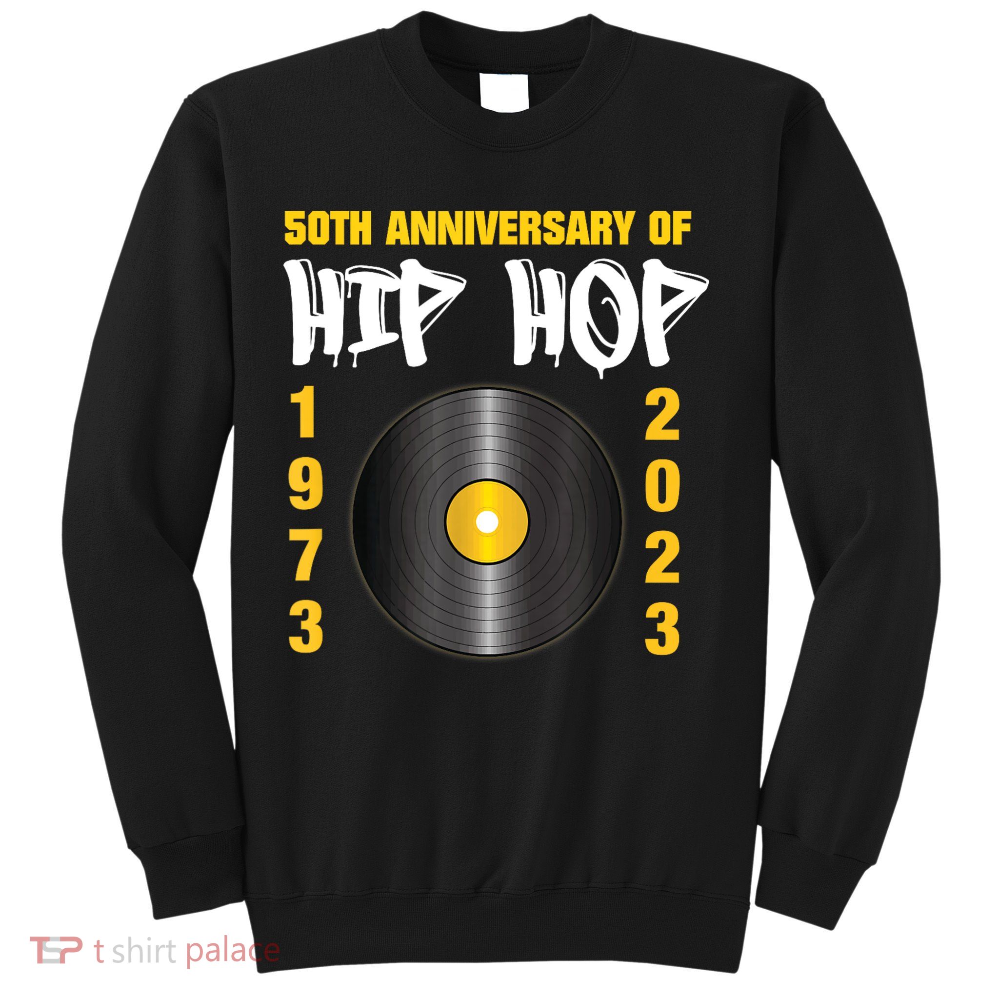 50 Years Hip Hop Vinyl Retro | 50th Anniversary Celebration Sweatshirt