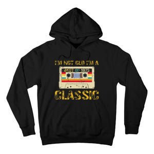 50 Years I'm Not Old I'm A Classic Cassette 50th Birthday Tall Hoodie