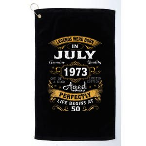 50 Yrs Old 50th Birthday Gift Legends Born In July 1973 Platinum Collection Golf Towel