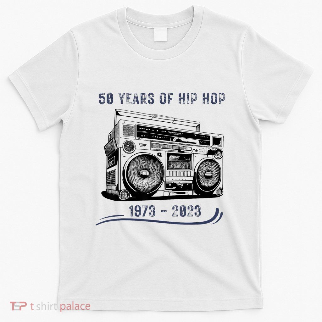 50 Years Of Hip Hop 50th Anniversary Of Rap T-Shirt