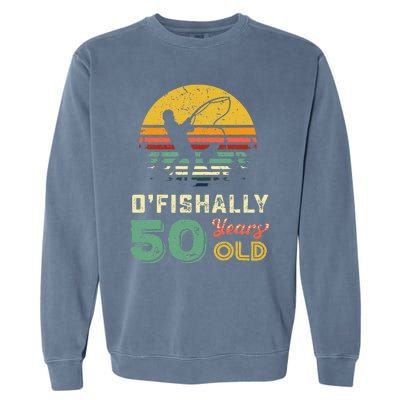 50 Years Old Fishing Gift 50th Birthday Cool Fifty Year Old Gift Garment-Dyed Sweatshirt