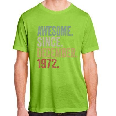 50 Year Old Awesome Since December 1972 50th Birthday Gift Adult ChromaSoft Performance T-Shirt