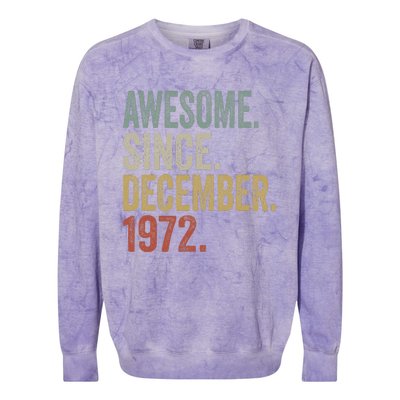 50 Year Old Awesome Since December 1972 50th Birthday Gift Colorblast Crewneck Sweatshirt