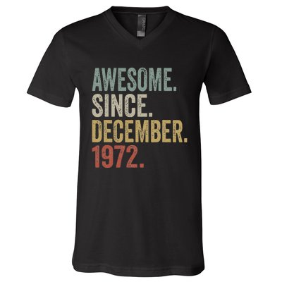 50 Year Old Awesome Since December 1972 50th Birthday Gift V-Neck T-Shirt