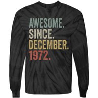 50 Year Old Awesome Since December 1972 50th Birthday Gift Tie-Dye Long Sleeve Shirt