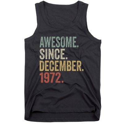 50 Year Old Awesome Since December 1972 50th Birthday Gift Tank Top