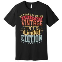 50 Years Of Being Awesome Vintage 1973 Premium T-Shirt