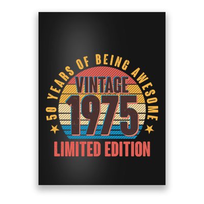 50 Years Of Being Awesome 1975 Limited Edition Vintage Retro Poster
