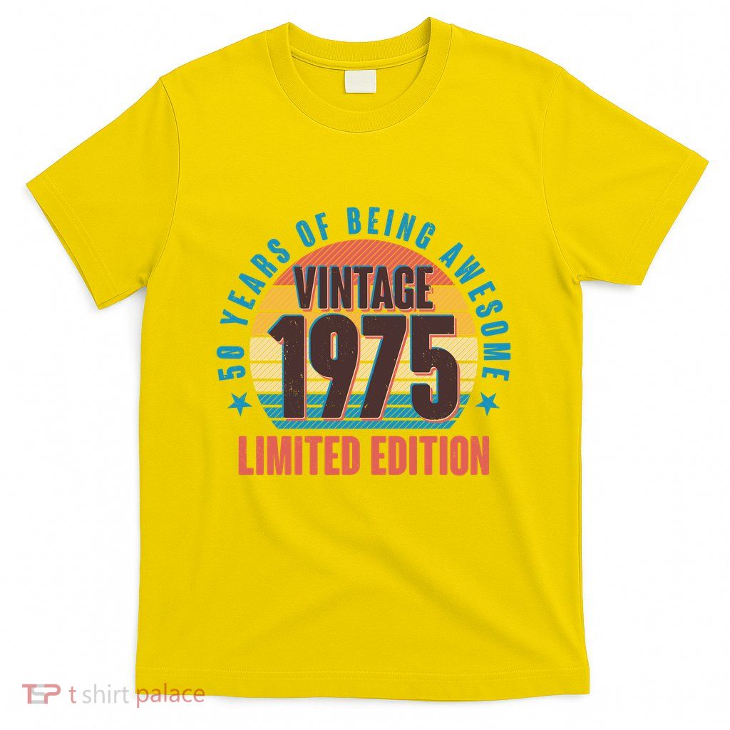 50 Years Of Being Awesome 1975 Limited Edition Vintage Retro T-Shirt