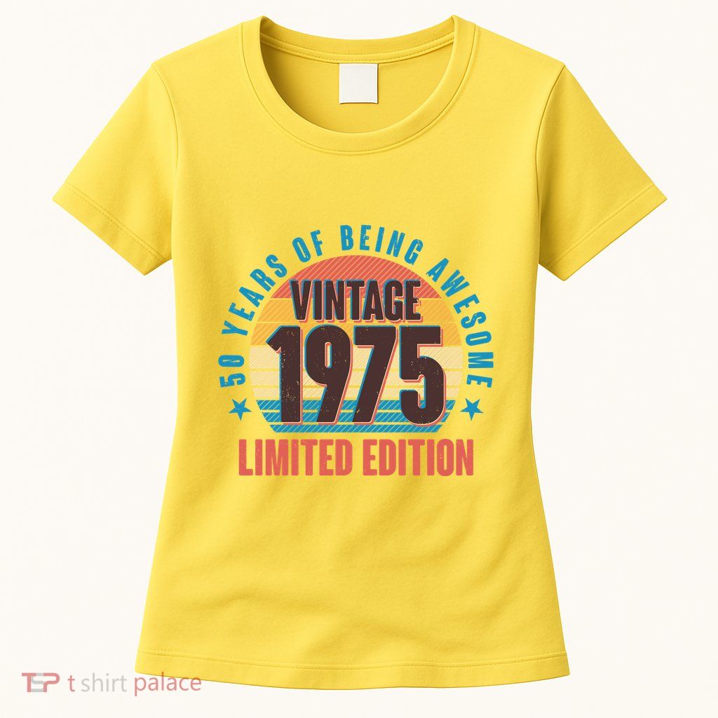 50 Years Of Being Awesome 1975 Limited Edition Vintage Retro Womens T-Shirt
