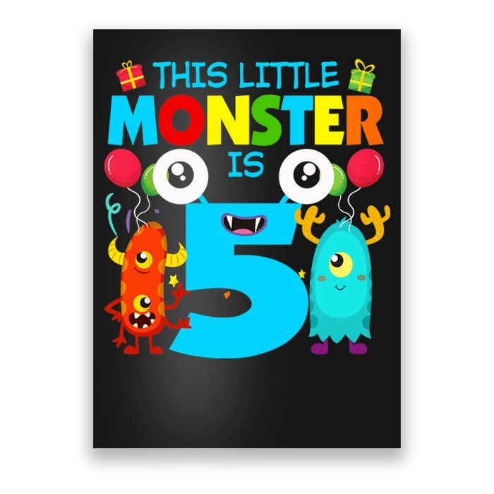 5 Year Old Gifts This Little Monster Is 5th Birthday Boy Poster