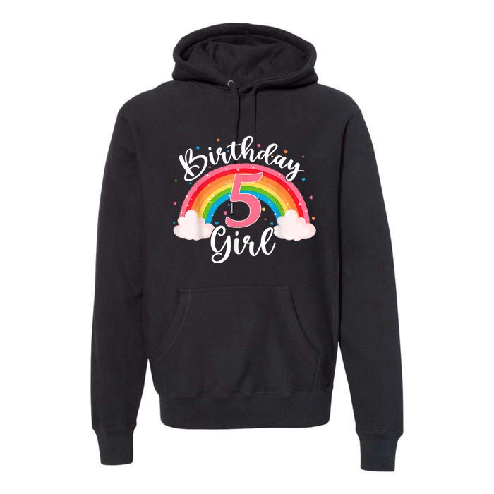 5 Years Old Birthday Girl Rainbow For Girls 5th Birthday Premium Hoodie