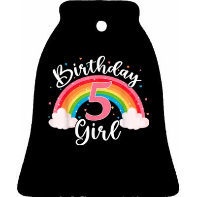 5 Years Old Birthday Girl Rainbow For Girls 5th Birthday Ceramic Bell Ornament