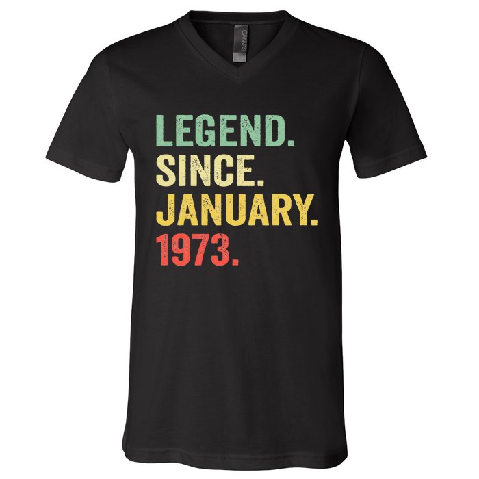 50 Year Old Gift Legend Since January 1973 50th Birthday V-Neck T-Shirt