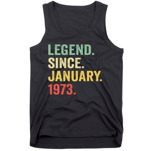 50 Year Old Gift Legend Since January 1973 50th Birthday Tank Top