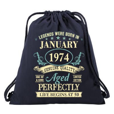 50 Yrs Old 50th Birthday Gift Legends Born In January 1974 Drawstring Bag