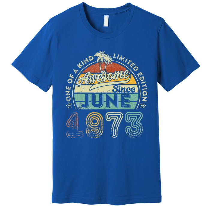 50 Year Old Awesome Since June 1973 50th Birthday Premium T-Shirt