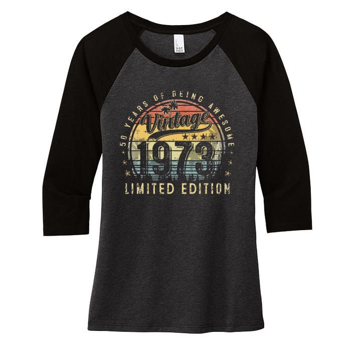 50 Year Old Gifts Vintage 1973 Limited Edition 50th Birthday Love Cute Women's Tri-Blend 3/4-Sleeve Raglan Shirt