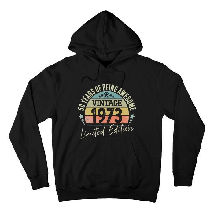 50 Year Old Gifts Vintage 1973 Limited Edition 50th Birthday Love Tall Hoodie