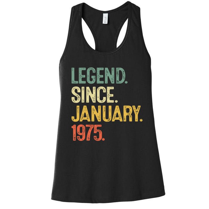 50 Year Old Gifts Legend January 1975 50th Birthday Dad Women's Racerback Tank