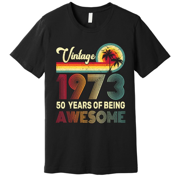 50 Years Old 1973 Vintage 50th Birthday Men Women Premium T-Shirt