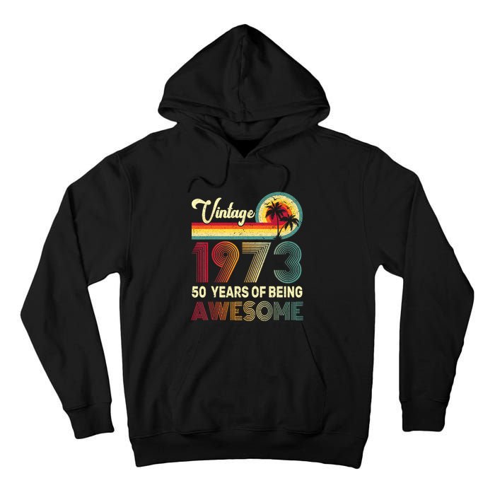 50 Years Old 1973 Vintage 50th Birthday Men Women Tall Hoodie