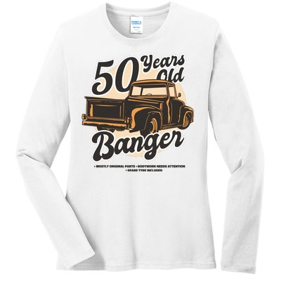 50 Years Old Banger Funny Birthday Ladies Long Sleeve Shirt