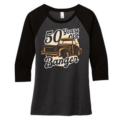 50 Years Old Banger Funny Birthday Women's Tri-Blend 3/4-Sleeve Raglan Shirt