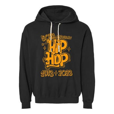 50 Years Old 50th Anniversary Of Hip Hop Graffiti Hip Hop Garment-Dyed Fleece Hoodie