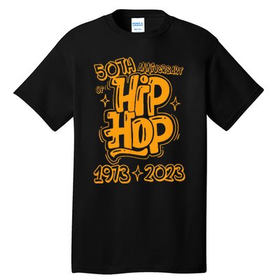 50 Years Old 50th Anniversary Of Hip Hop Graffiti Hip Hop Tall T-Shirt