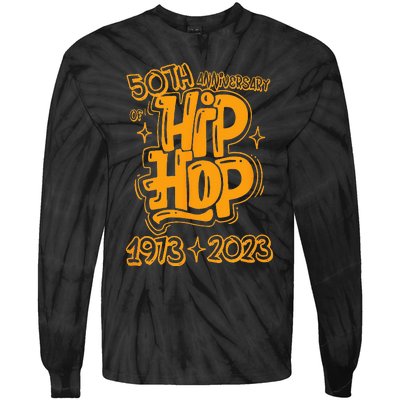 50 Years Old 50th Anniversary Of Hip Hop Graffiti Hip Hop Tie-Dye Long Sleeve Shirt