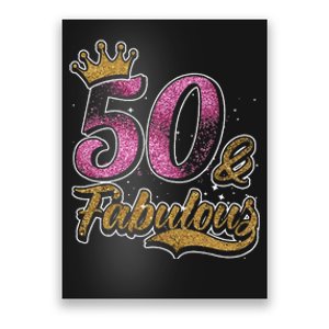 50 Years Old & Fabulous 50th Birthday Crown Design Poster