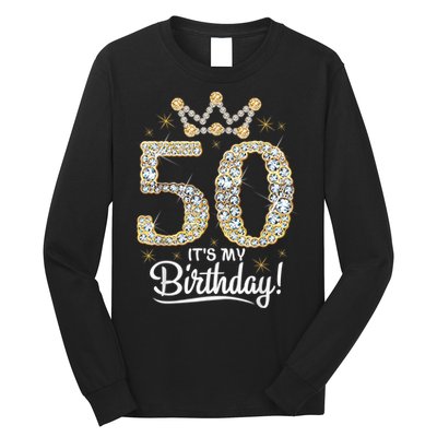 50 years old It's my Birthday Wo 50th Birthday Long Sleeve Shirt