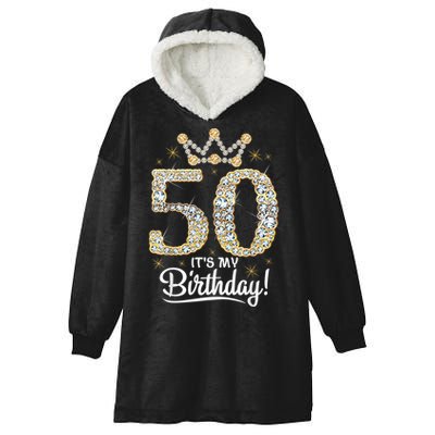 50 years old It's my Birthday Wo 50th Birthday Hooded Wearable Blanket