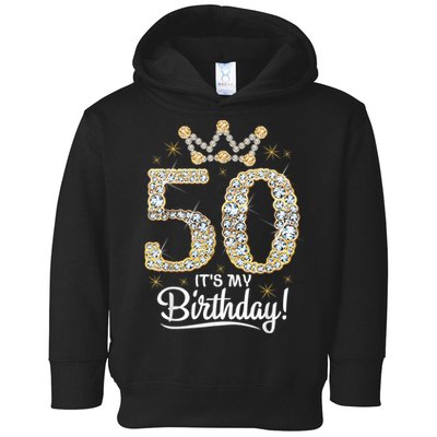 50 years old It's my Birthday Wo 50th Birthday Toddler Hoodie