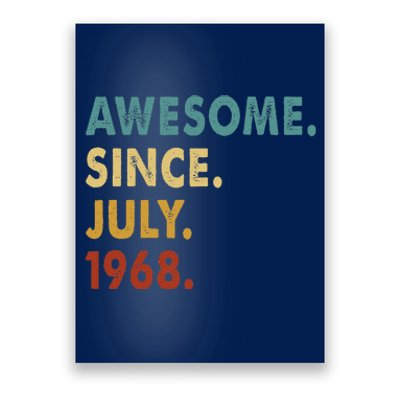 55 Year Old Awesome Since July 1968 55th Birthday Gift Poster