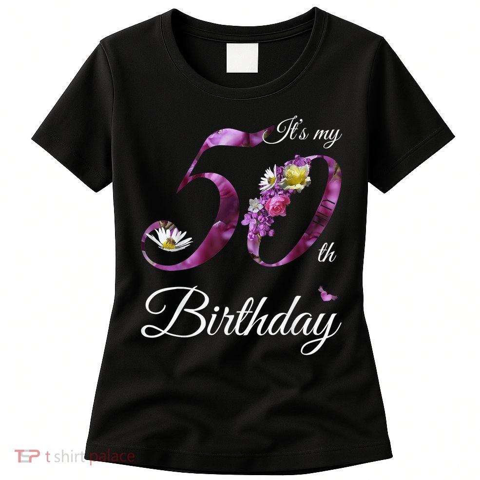 50 Year Old Shirt Floral 1973 It's My 50th Birthday Gift Womens T-Shirt