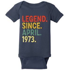 50 Year Old Legend Since April 1973 50th Birthday Baby Bodysuit