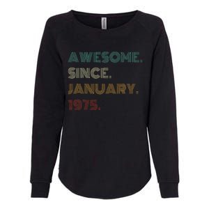 50 Years Old Awesome Since January 1975 50th Birthday Gift Womens California Wash Sweatshirt