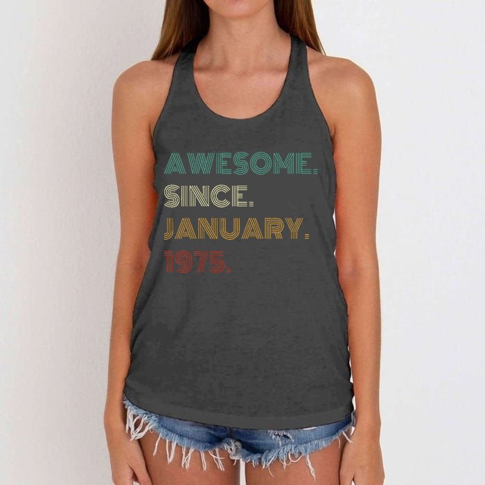 50 Years Old Awesome Since January 1975 50th Birthday Gift Women's Knotted Racerback Tank