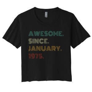 50 Years Old Awesome Since January 1975 50th Birthday Gift Women's Crop Top Tee