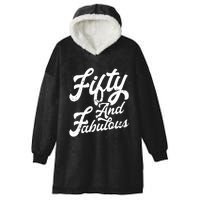 50 Years Old Gift 50 & Fabulous 50th Birthday Hooded Wearable Blanket