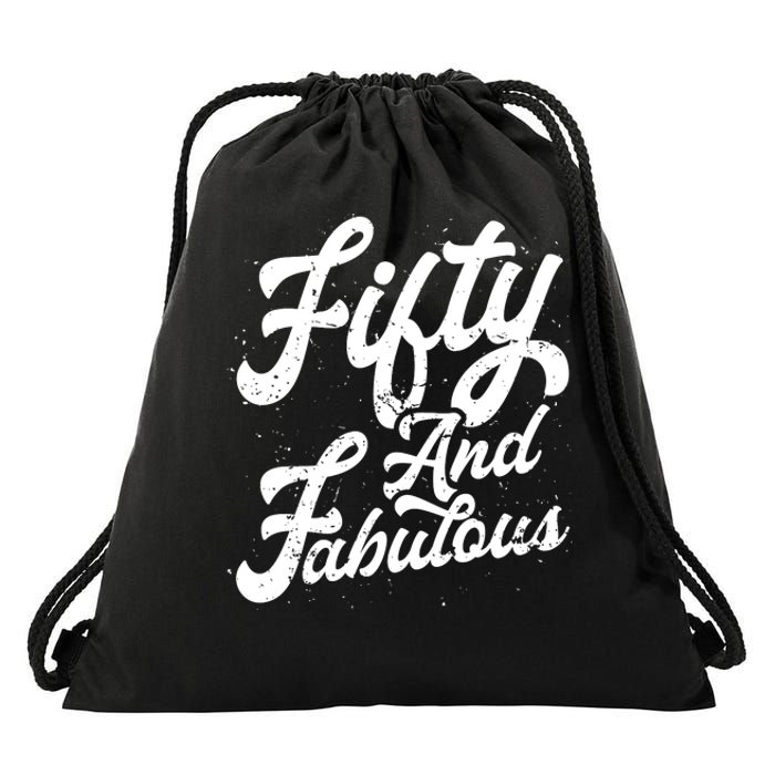 50 Years Old Gift 50 & Fabulous 50th Birthday Drawstring Bag