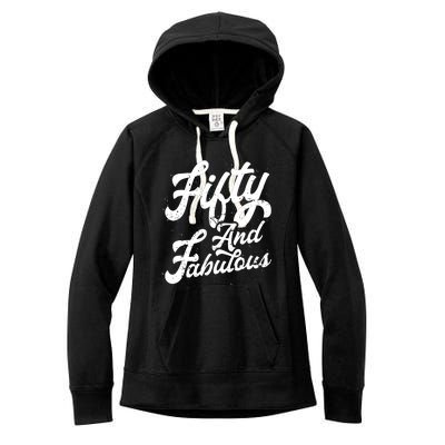 50 Years Old Gift 50 & Fabulous 50th Birthday Women's Fleece Hoodie