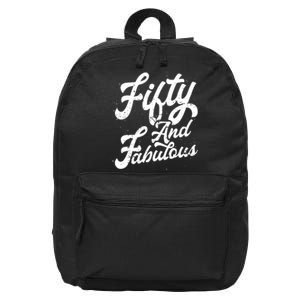 50 Years Old Gift 50 & Fabulous 50th Birthday 16 in Basic Backpack